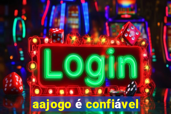 aajogo é confiável