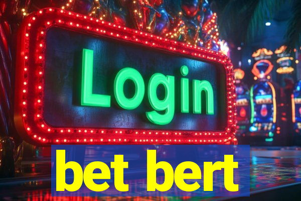 bet bert