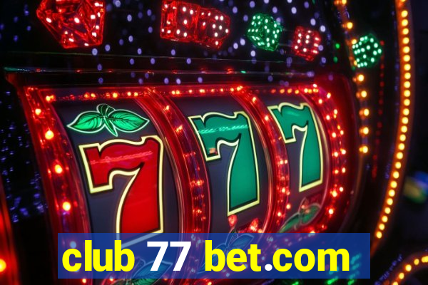 club 77 bet.com