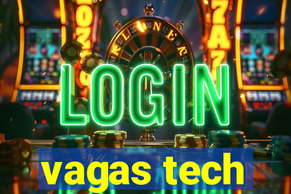 vagas tech