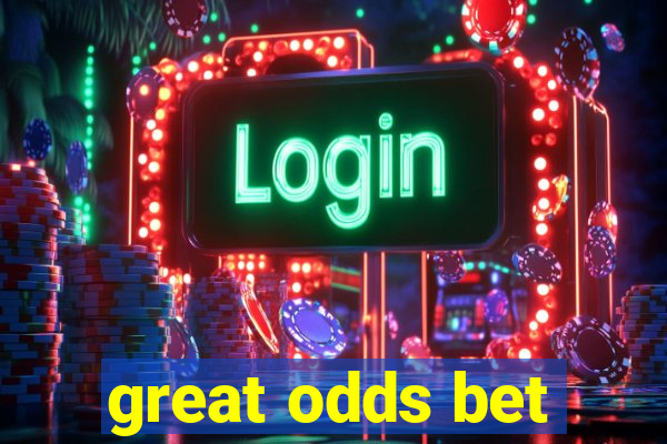 great odds bet