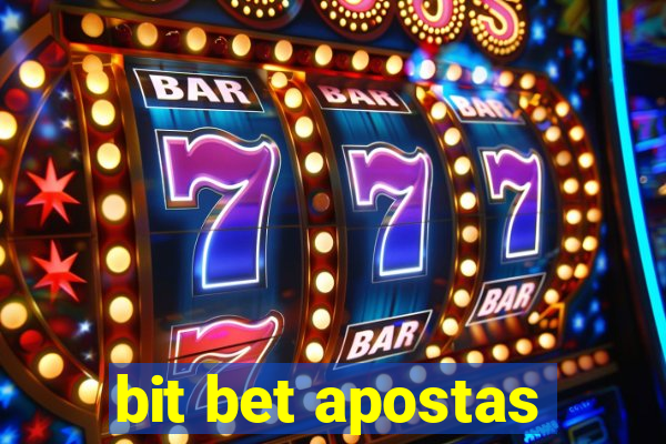 bit bet apostas