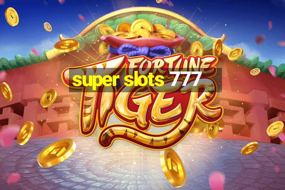 super slots 777