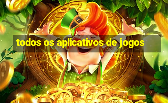 todos os aplicativos de jogos