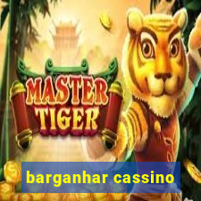 barganhar cassino