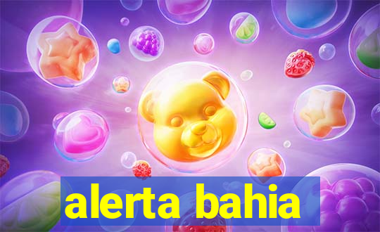 alerta bahia