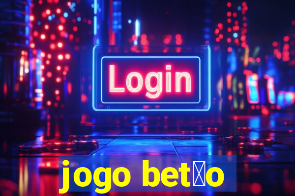 jogo bet茫o