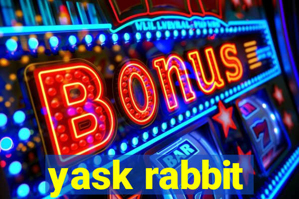 yask rabbit