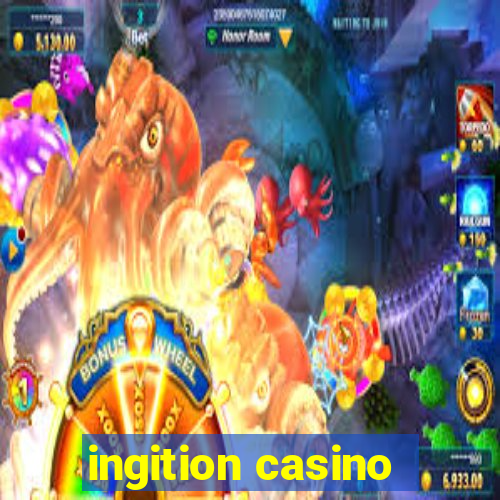 ingition casino