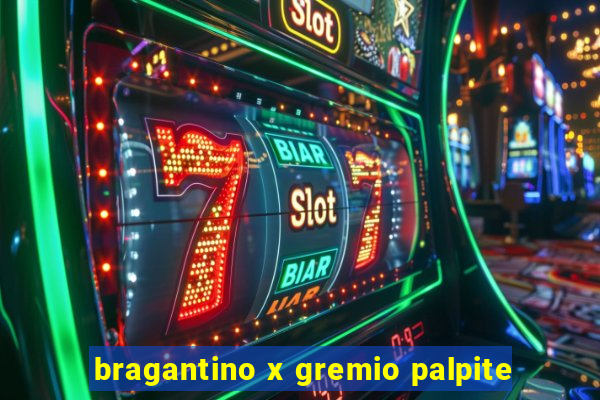 bragantino x gremio palpite