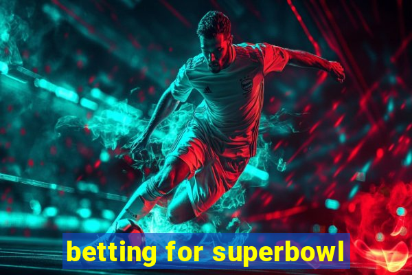 betting for superbowl