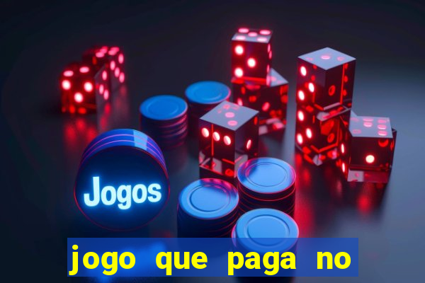 jogo que paga no pix na hora 2023