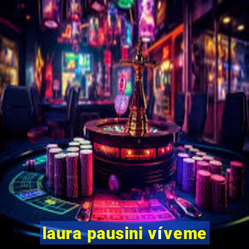 laura pausini víveme