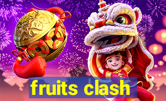 fruits clash