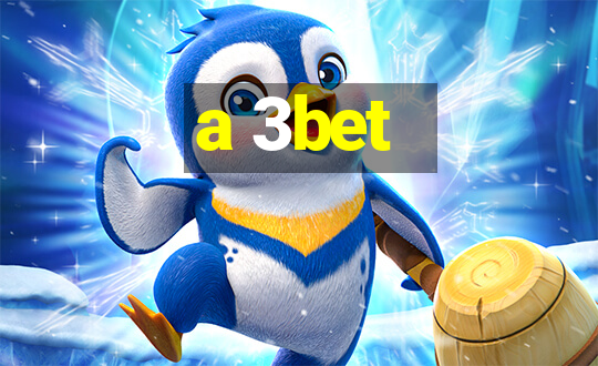 a 3bet