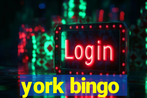 york bingo