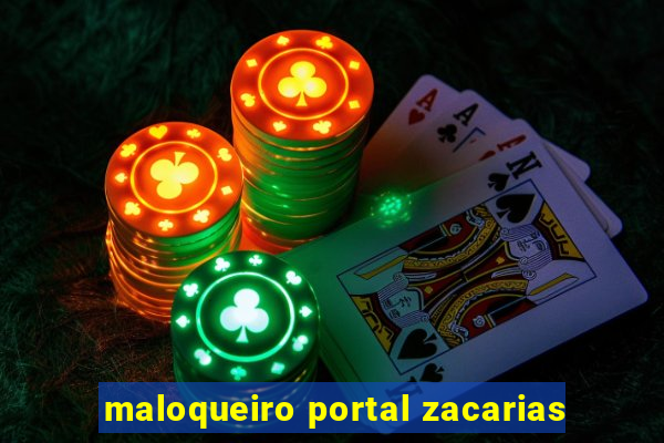 maloqueiro portal zacarias