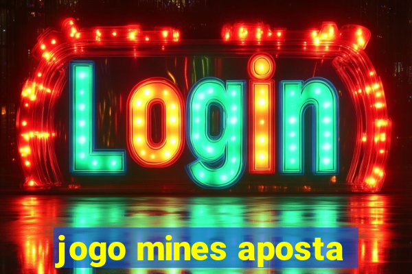 jogo mines aposta