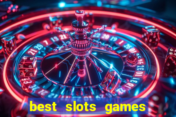 best slots games to win money