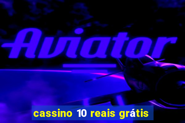 cassino 10 reais grátis