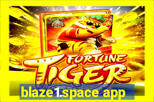 blaze1.space app