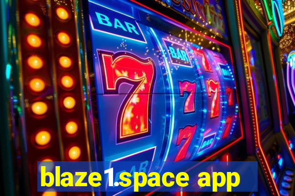 blaze1.space app