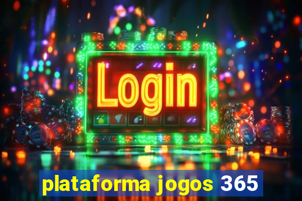 plataforma jogos 365