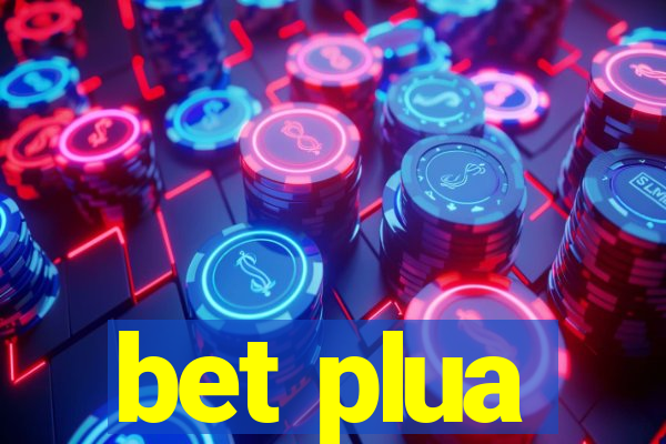 bet plua