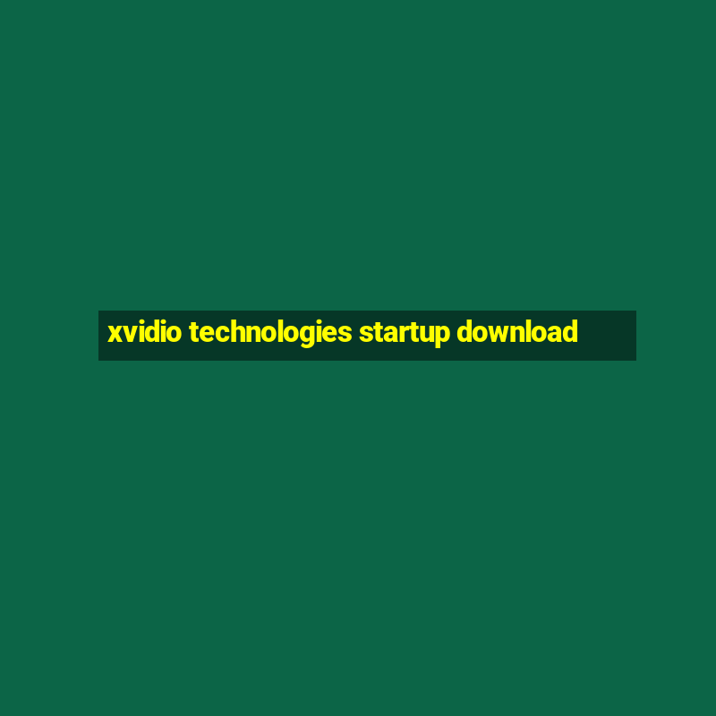 xvidio technologies startup download