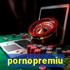 pornopremiu