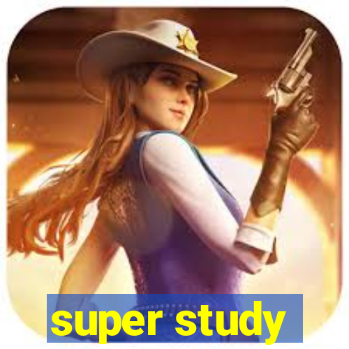 super study