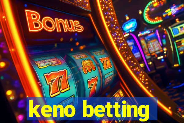 keno betting