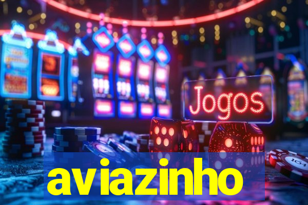 aviazinho