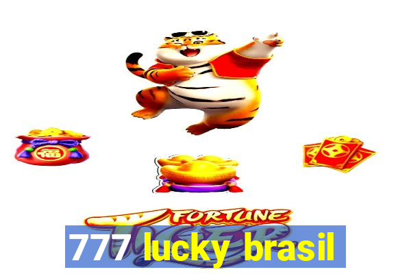 777 lucky brasil