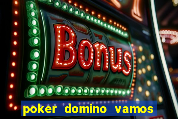 poker domino vamos penghasil uang