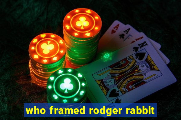 who framed rodger rabbit