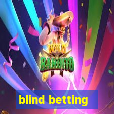 blind betting