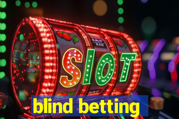 blind betting