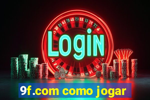 9f.com como jogar