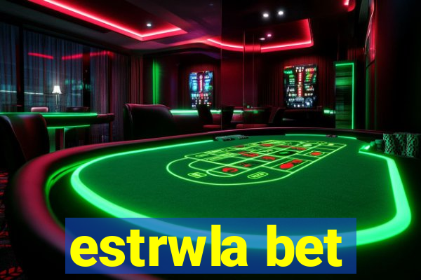 estrwla bet