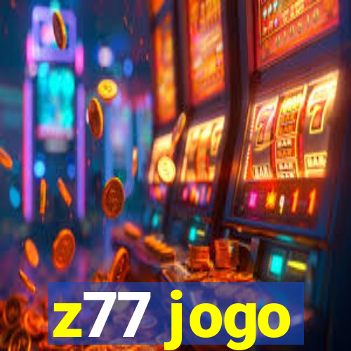 z77 jogo