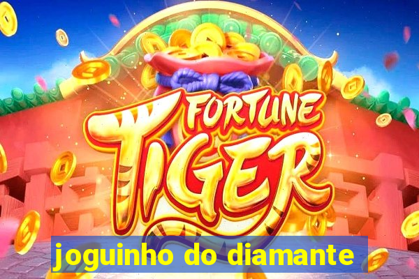 joguinho do diamante