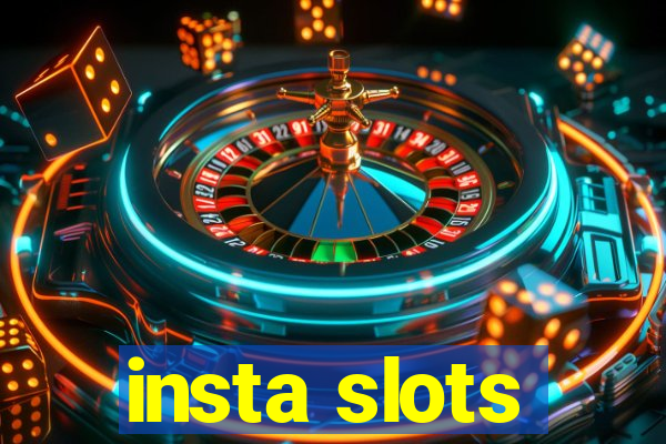 insta slots