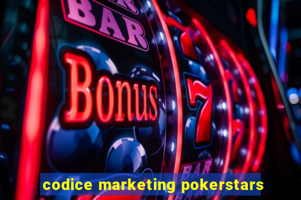 codice marketing pokerstars