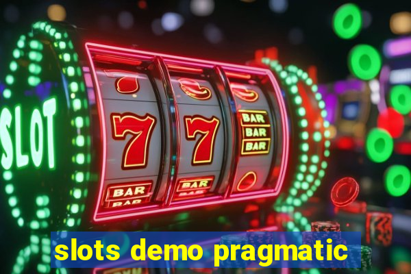 slots demo pragmatic