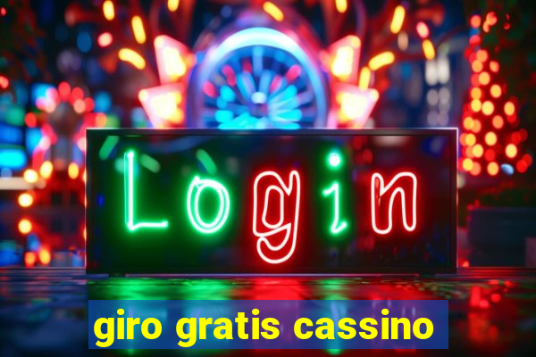 giro gratis cassino