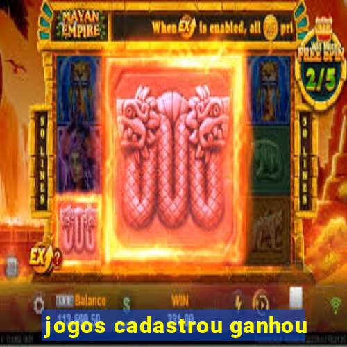 jogos cadastrou ganhou