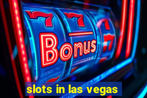 slots in las vegas