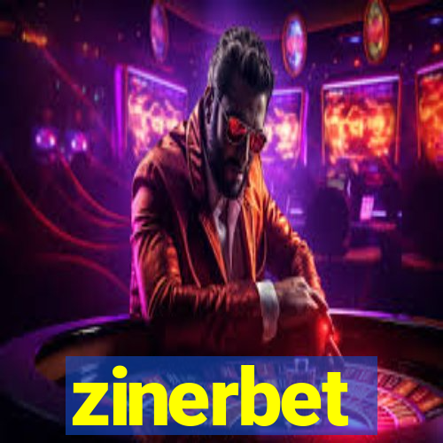 zinerbet