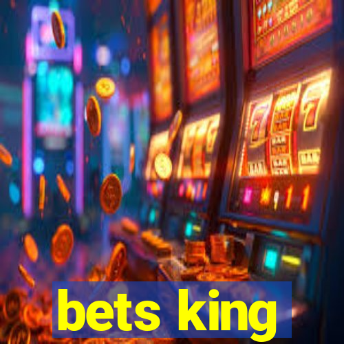 bets king